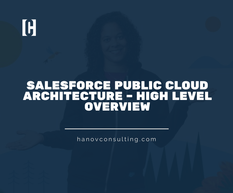 Salesforce Public Cloud Architecture – High Level Overview ...